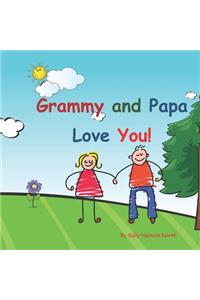 Grammy and Papa Love You!