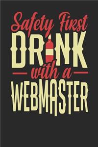 Safety First Drink With A Webmaster