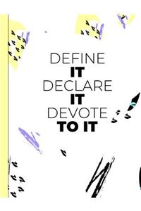 Define It Declare It Devote to It