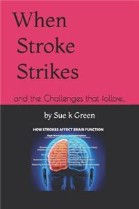 When Stroke Strikes