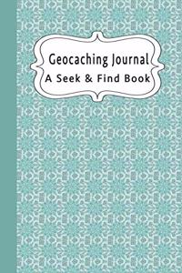 Geocaching Journal A Seek & Find Book