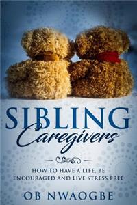 Sibling Caregivers