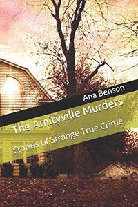 The Amityville Murders