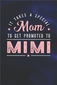 It Takes A Special Mom To Get Promoted To Mimi