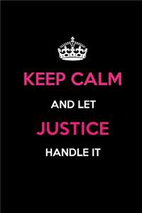 Keep Calm and Let Justice Handle It