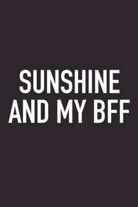 Sunshine and My Bff