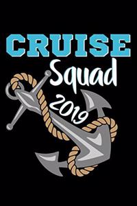 Cruise Squad 2019: Cruise Journal, Memories Book, Composition Notebook, Vacation Planning Organizer, Travel Diary For Summer