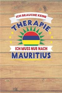 Ich Brauche Keine Therapie Ich Muss Nur Nach Mauritius