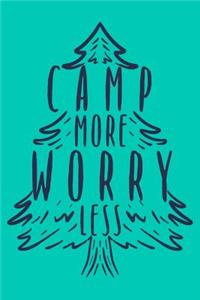 Camp More Worry Less