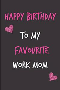 Happy Birthday, to My Favourite Work Mom