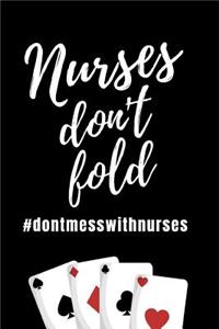 Nurses Don't Fold