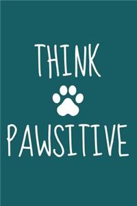Think Pawsitive