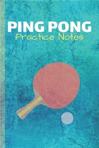 Ping Pong Practice Notes
