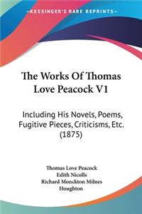 Works Of Thomas Love Peacock V1
