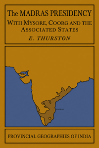 Madras Presidency with Mysore, Coorg and the Associated States