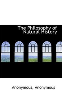 The Philosophy of Natural History