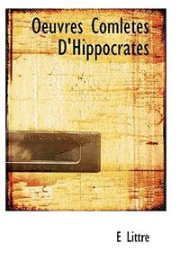 Oeuvres Comletes D'Hippocrates