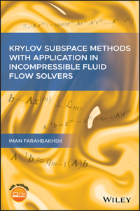 Krylov Subspace Methods with Application in Incompressible Fluid Flow Solvers