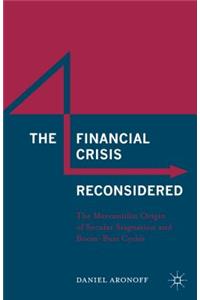 Financial Crisis Reconsidered