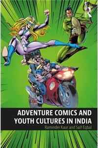 Adventure Comics and Youth Cultures in India