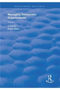 Managing Democratic Organizations I