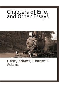 Chapters of Erie, and Other Essays