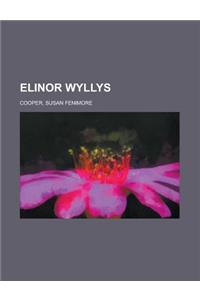 Elinor Wyllys, Volume 2