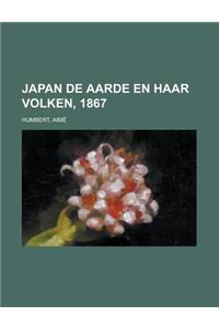 Japan de Aarde En Haar Volken, 1867