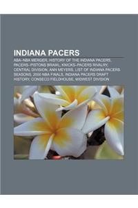 Indiana Pacers: ABA-NBA Merger, History of the Indiana Pacers, Pacers-Pistons Brawl, Knicks-Pacers Rivalry, Central Division, Ann Meye