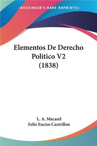 Elementos De Derecho Politico V2 (1838)