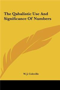 Qabalistic Use And Significance Of Numbers