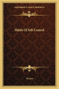 Habits of Self-Control