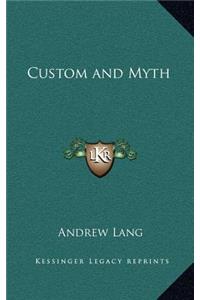 Custom and Myth