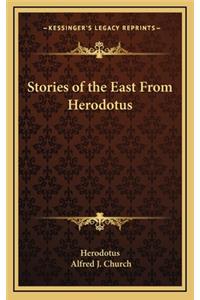 Stories of the East From Herodotus