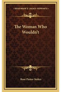 The Woman Who Wouldn't