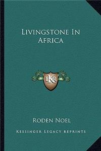 Livingstone in Africa