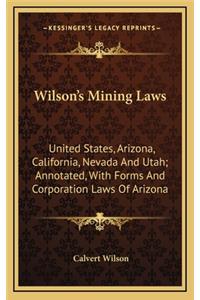 Wilson's Mining Laws