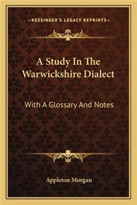 Study in the Warwickshire Dialect
