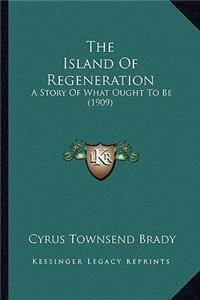 The Island Of Regeneration