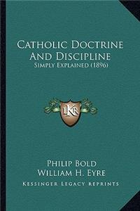 Catholic Doctrine and Discipline