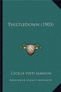 Thistledown (1903)