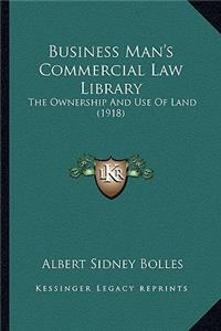 Business Man's Commercial Law Library