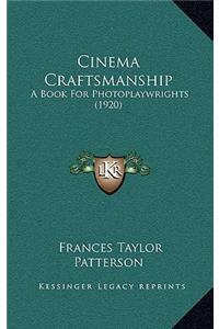 Cinema Craftsmanship