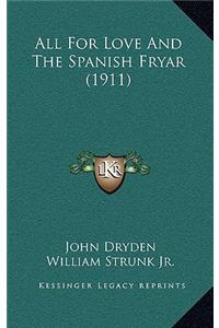 All for Love and the Spanish Fryar (1911)
