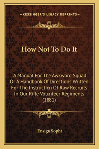 How Not to Do It