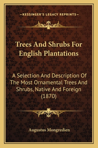Trees and Shrubs for English Plantations