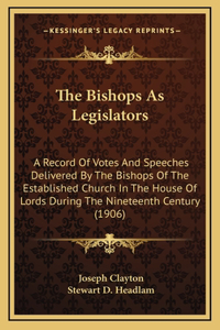 The Bishops As Legislators