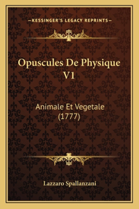 Opuscules De Physique V1