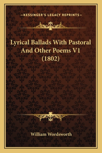Lyrical Ballads With Pastoral And Other Poems V1 (1802)
