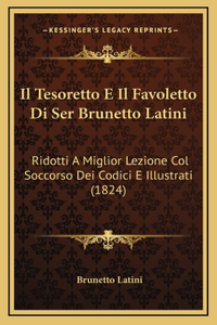 Il Tesoretto E Il Favoletto Di Ser Brunetto Latini